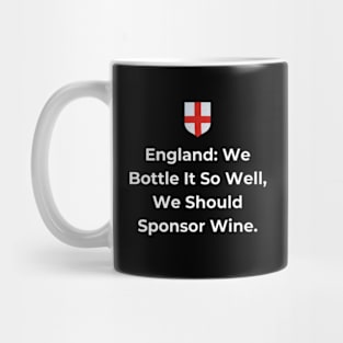 Euro 2024 - England We Bottle It So Well, We Should Sponsor Wine. Shield Mug